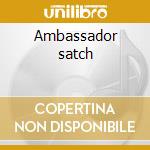 Ambassador satch cd musicale di Louis Armstrong