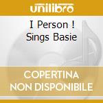 I Person ! Sings Basie cd musicale di Tony Bennett
