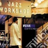 Thelonious Monk - Complete Jazz Workshop cd