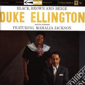Duke Ellington - Black, Brown And Beige cd musicale di Duke Ellington