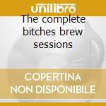 The complete bitches brew sessions cd