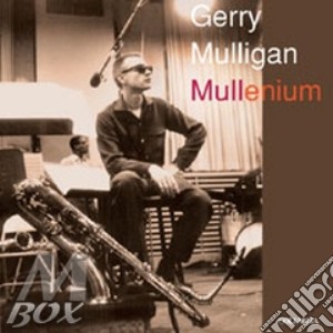 Gerry Mulligan - Mullenium cd musicale di Gerry Mulligan