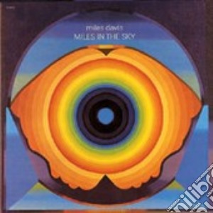Miles Davis - Miles In The Sky cd musicale di Miles Davis