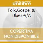 Folk,Gospel & Blues-V/A