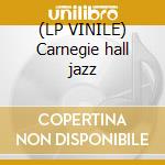 (LP VINILE) Carnegie hall jazz lp vinile di Benny Goodman