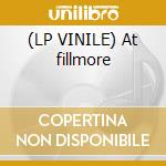 (LP VINILE) At fillmore cd