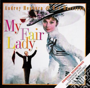My Fair Lady / O.S.T. cd musicale di MY FAIR LADY