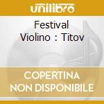 Festival Violino : Titov cd