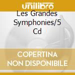 Les Grandes Symphonies/5 Cd cd musicale di Les grandes symphoni