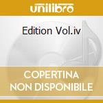 Edition Vol.iv cd