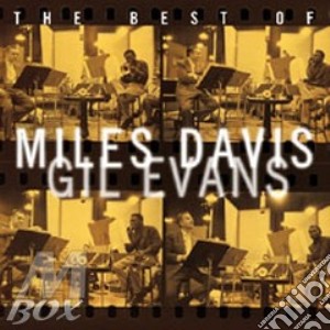 Miles Davis And Gil Evans - Best Of cd musicale di DAVIS MILES & EVANS GIL