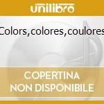 Colors,colores,coulores cd