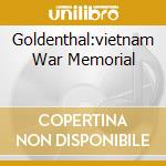 Goldenthal:vietnam War Memorial cd