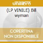 (LP VINILE) Bill wyman cd