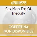 Sex Mob-Din Of Inequity cd