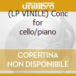 (LP VINILE) Conc for cello/piano cd