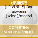 (LP VINILE) Don giovanni (selez.)/maazel cd