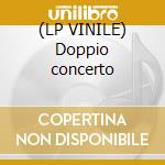 (LP VINILE) Doppio concerto cd