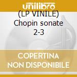 (LP VINILE) Chopin sonate 2-3 cd