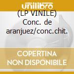 (LP VINILE) Conc. de aranjuez/conc.chit. cd