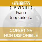 (LP VINILE) Piano trio/suite ita lp vinile di Artisti vari x pc di