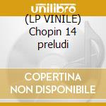 (LP VINILE) Chopin 14 preludi lp vinile di Chopin