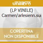 (LP VINILE) Carmen/arlesienn.sui lp vinile di Bizet