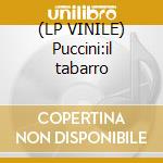 (LP VINILE) Puccini:il tabarro cd