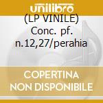 (LP VINILE) Conc. pf. n.12,27/perahia cd