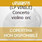 (LP VINILE) Concerto violino orc cd