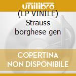 (LP VINILE) Strauss borghese gen cd