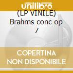 (LP VINILE) Brahms conc op 7 cd