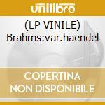 (LP VINILE) Brahms:var.haendel cd