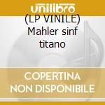 (LP VINILE) Mahler sinf titano cd