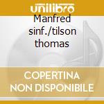Manfred sinf./tilson thomas cd