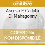 Ascesa E Caduta Di Mahagonny cd