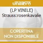 (LP VINILE) Strauss:rosenkavalie cd