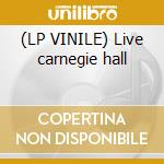 (LP VINILE) Live carnegie hall cd