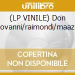 (LP VINILE) Don giovanni/raimondi/maazel cd