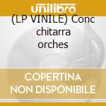 (LP VINILE) Conc chitarra orches cd