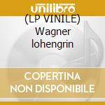 (LP VINILE) Wagner lohengrin cd