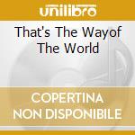 That's The Wayof The World cd