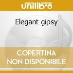 Elegant gipsy cd