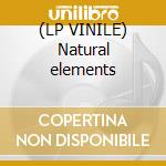 (LP VINILE) Natural elements
