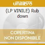 (LP VINILE) Rub down cd
