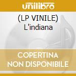 (LP VINILE) L'indiana cd