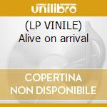 (LP VINILE) Alive on arrival cd