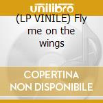 (LP VINILE) Fly me on the wings cd