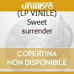 (LP VINILE) Sweet surrender cd