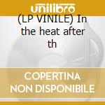 (LP VINILE) In the heat after th lp vinile di Melba Moore